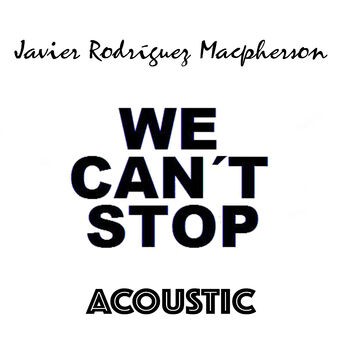 We Can't Stop (Acoustic)
