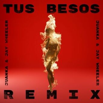 Tus Besos (Remix)