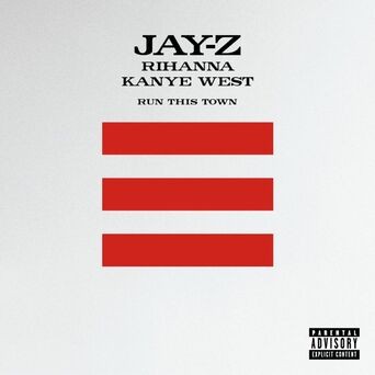 Run This Town [Jay-Z, Rihanna, & Kanye West]
