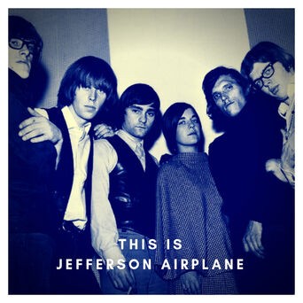 This is Jefferson Airplane
