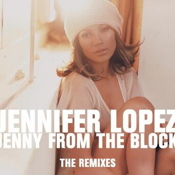 Jenny From The Block - the Remixes
