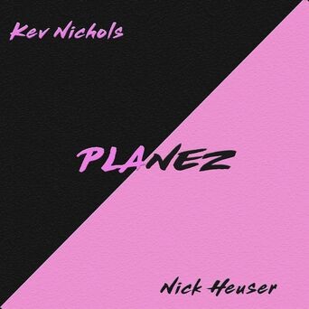 Planez (feat. Nick Heuser)