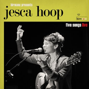 Birncore Presents: Jesca Hoop - Five Songs Live