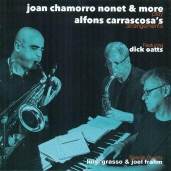 Joan Chamorro Nonet & More Play Alfons Carrascosa´s Arrangements