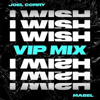 I Wish (feat. Mabel) (VIP Mix)