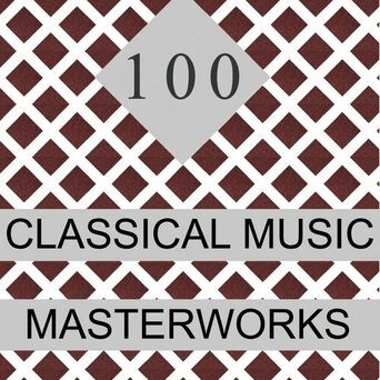 100 Classical Music Masterworks