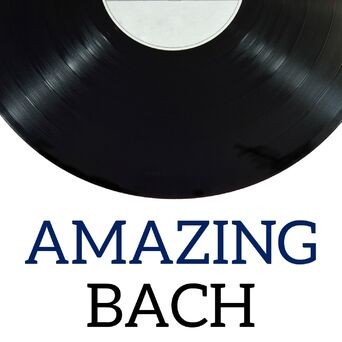 Amazing Bach