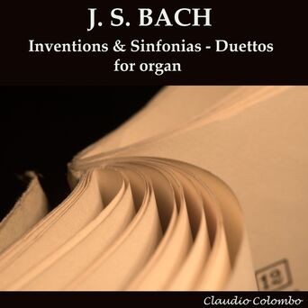 Bach: Inventions & Sinfonias - Duettos for Organ