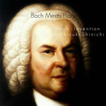 Bach Meets Piano - Inventions & Sinfonias