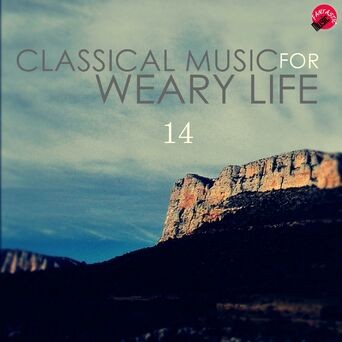 Classical music for weary life 14