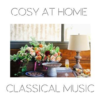 Cosy at Home Classical Music