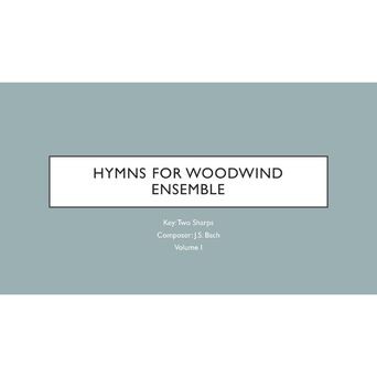 Hymms for Woodwind Ensemble in D (vol. 1)