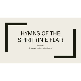 Hymns of the Spirit in E Flat (Vol. 1)
