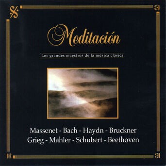 Los Grandes Maestros de la Música Clásica: Meditación
