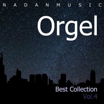 Orgel Best Collection Vol.4 (Insomnia, Lullaby, Sleep, Healing Music, Classic)