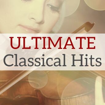 Ultimate Classical Hits