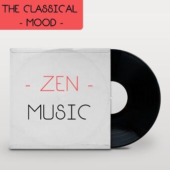 Zen Music (The classical mood)