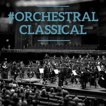 #Orchestral Classical