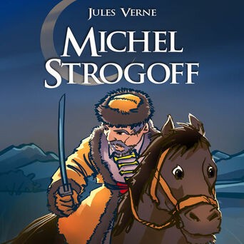 Jules Verne : Michel Strogoff