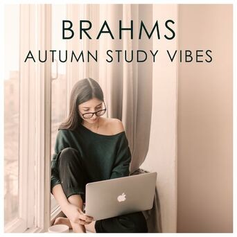 Brahms Autumn Study Vibes