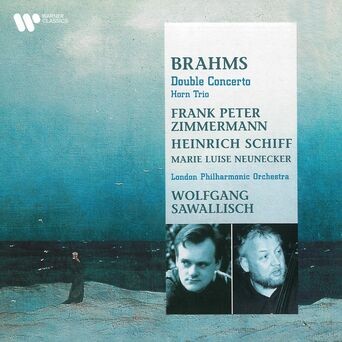 Brahms: Double Concerto, Op. 102 - Horn Trio, Op. 40