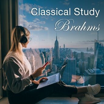 Classical Study: Brahms