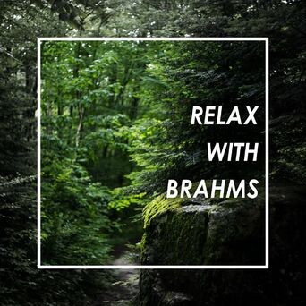 Relax with Brahms