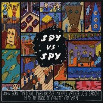 Spy vs. Spy: The Music Of Ornette Coleman