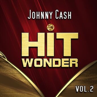 Hit Wonder: Johnny Cash, Vol. 2