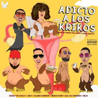 Adicto a Los Krikos (feat. Ñengo Flow, Ñejo & Eladio)