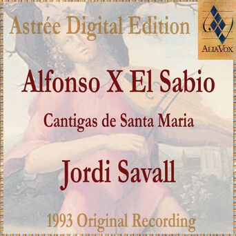 Alfonso X El Sabio - Cantigas De Santa Maria