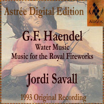 Haendel: Water Music & Music For The Royal Fireworks