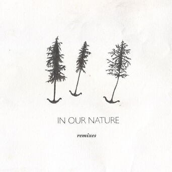 In Our Nature Remixes
