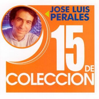 Jose Luis Perales 15 de Colección