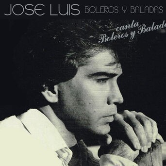 José Luís Canta Boleros y Baladas