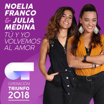 Tú Y Yo Volvemos Al Amor (Operación Triunfo 2018)