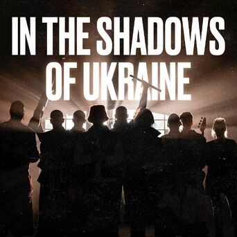 In The Shadows Of Ukraine (feat. The Rasmus)