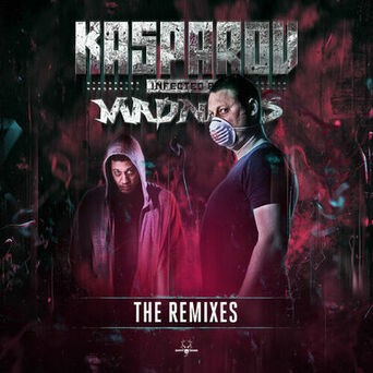 Infected by Madness (The Remixes)