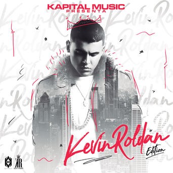 Kapital Music Presenta:Kevin Roldan Edition