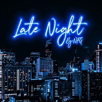 Late Night (feat. NFGBlackSpade)