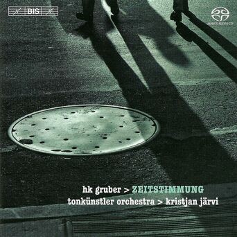 GRUBER, H.K.: Rough Music / Zeitstimmung / Charivari