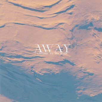 Away (feat. Ivy Alex)