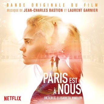 Paris Is Us (Original Motion Picture Soundtrack)