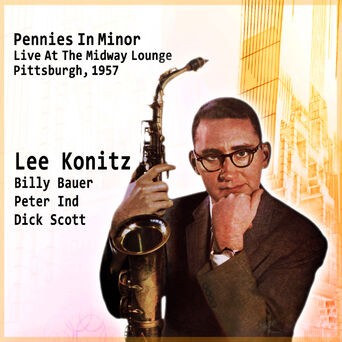 Pennies in Minor - Live at the Midway Lounge, Pittsburgh, 1957
