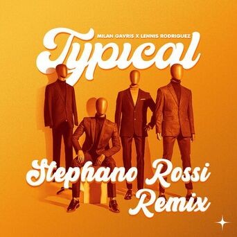 Typical (Stephano Rossi Remix)