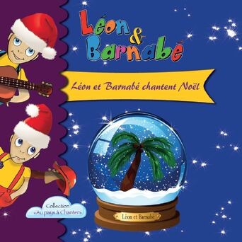 Léon et Barnabé chantent Noël