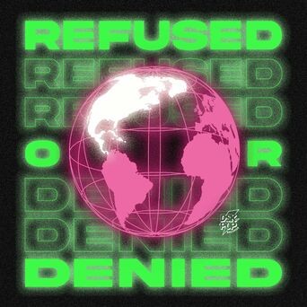 Refused or Denied