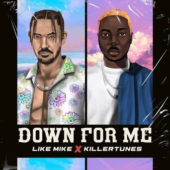 Down for Me (feat. Killertunes)