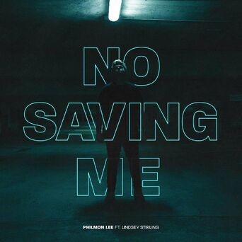No Saving Me (feat. Lindsey Stirling)