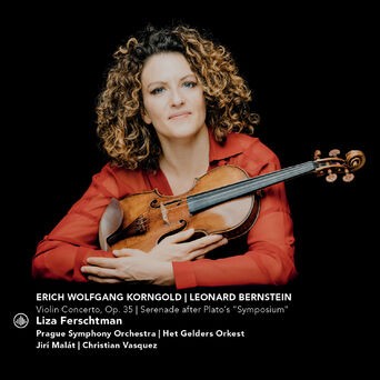 Korngold: Violin Concerto, Op. 35 & Bernstein: Serenade After Plato's 